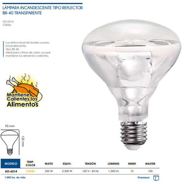 FOCO INCANENTE /REFLECTOR BR-40 (PARA VITRINA DE ALIMENTOS CALIENTES) ADIR 6014